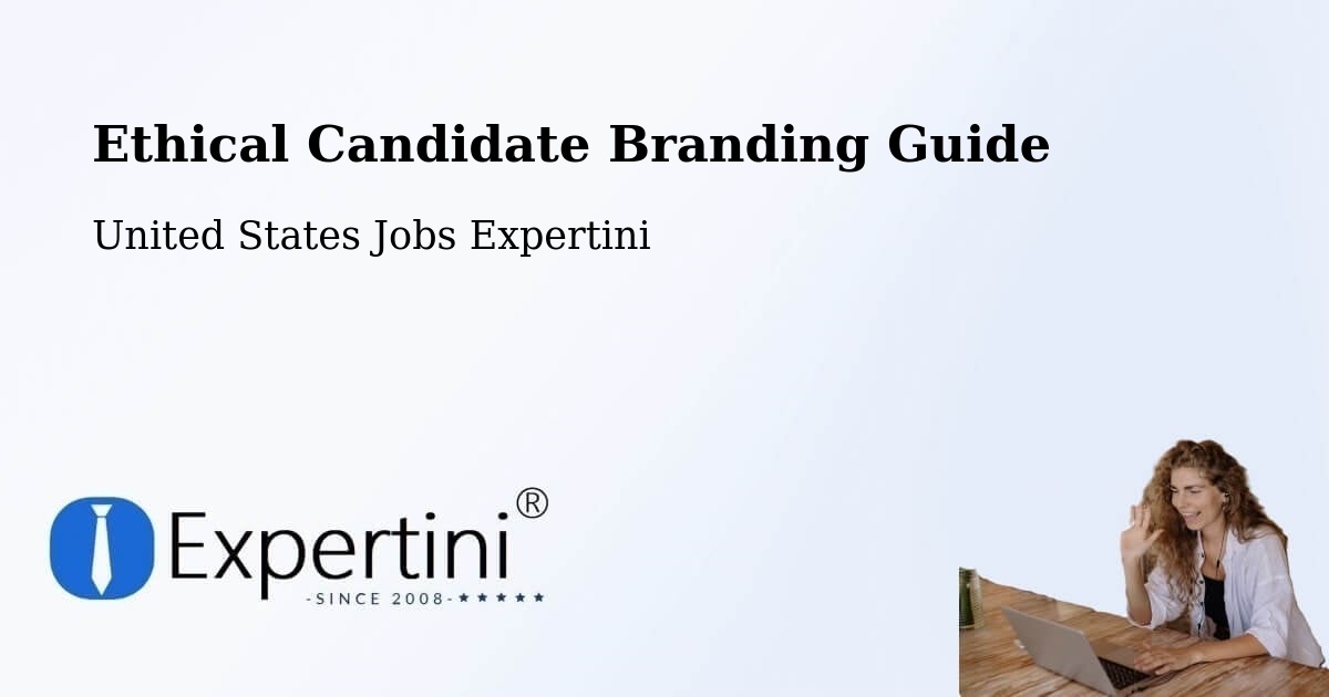 Ethical Candidate Branding Guide - United States Jobs Expertini